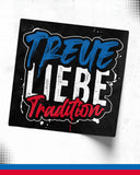 Sticker "Treue Liebe Tradition"