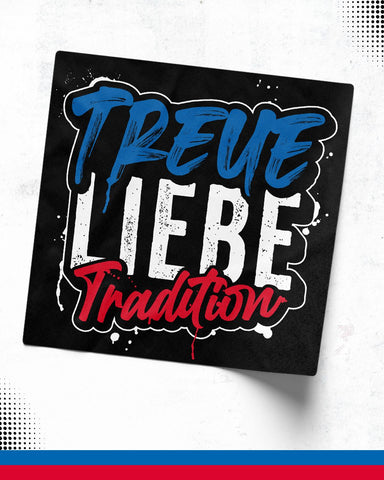 Sticker "Treue Liebe Tradition"